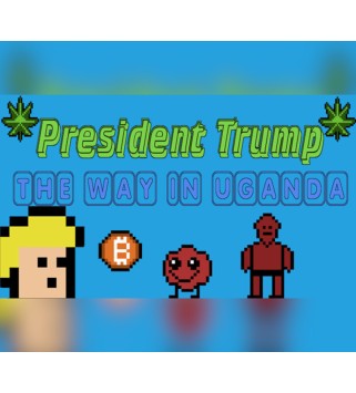 President Trump The Way In Uganda Steam Key GLOBAL